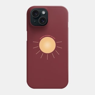 Finding Sun-body to Love Queen Pun Phone Case