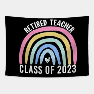 Retiring Teacher Retirement party Rainbow Retired Teacher Class 2023 Tapestry