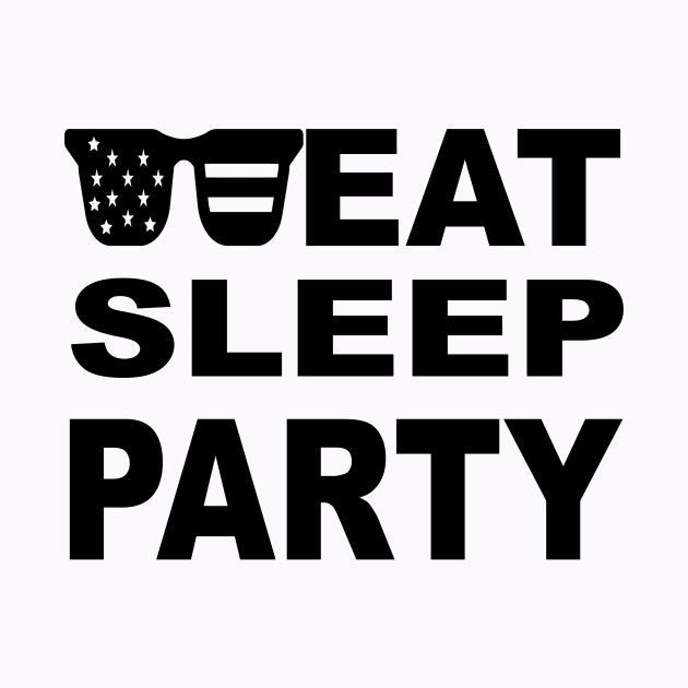 Eat Sleep Party by Socity Shop