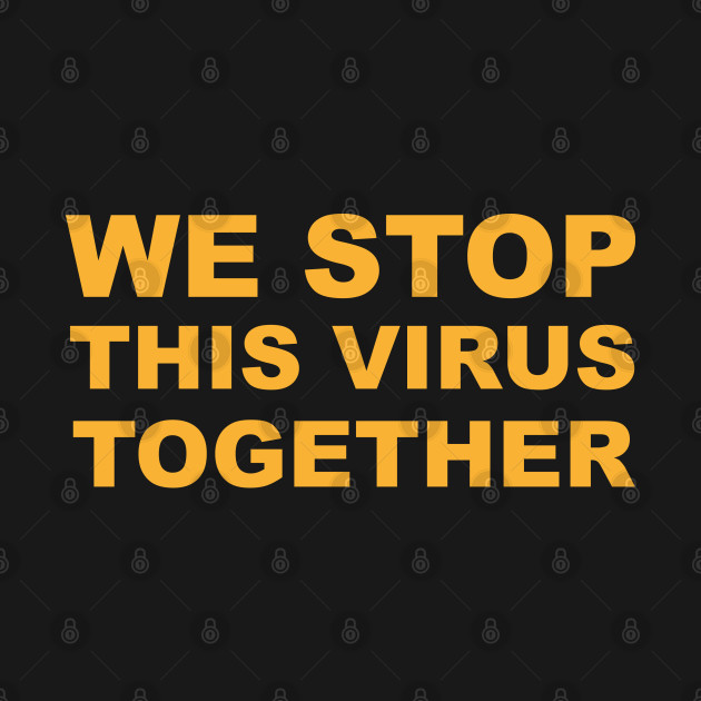We stop this virus together by JewelryArcade