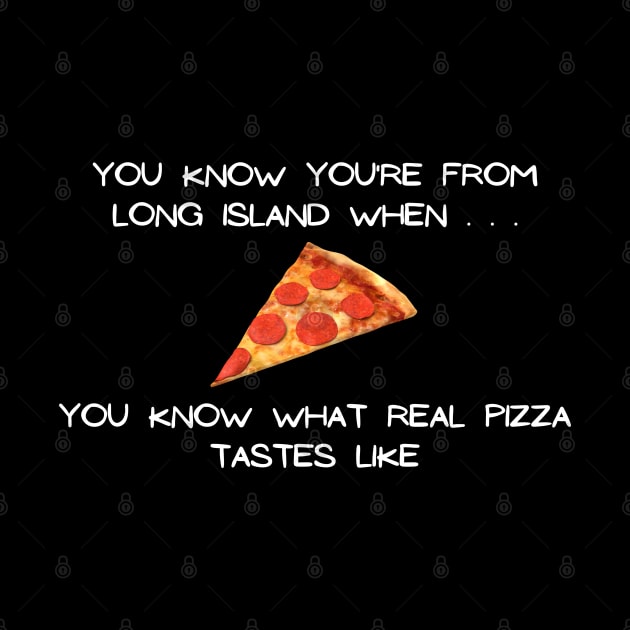 Long Island Pizza 2 (Dark Colors) by Proud Town Tees