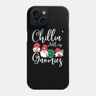 Chillin' With My Gnomies christmas Gnome Phone Case