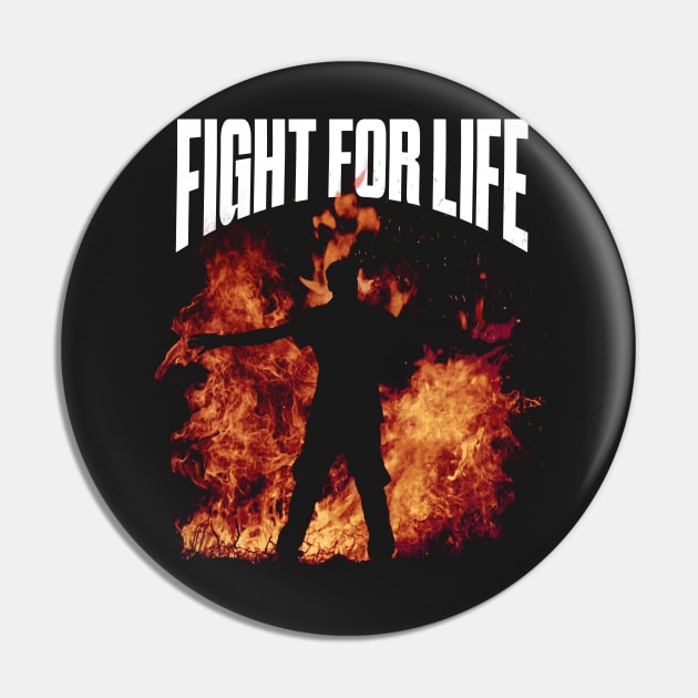 Fight for life Pin by ARTSYILA