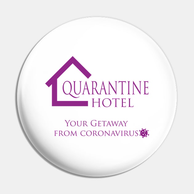 Quarantine Hotel Pin by JevLavigne