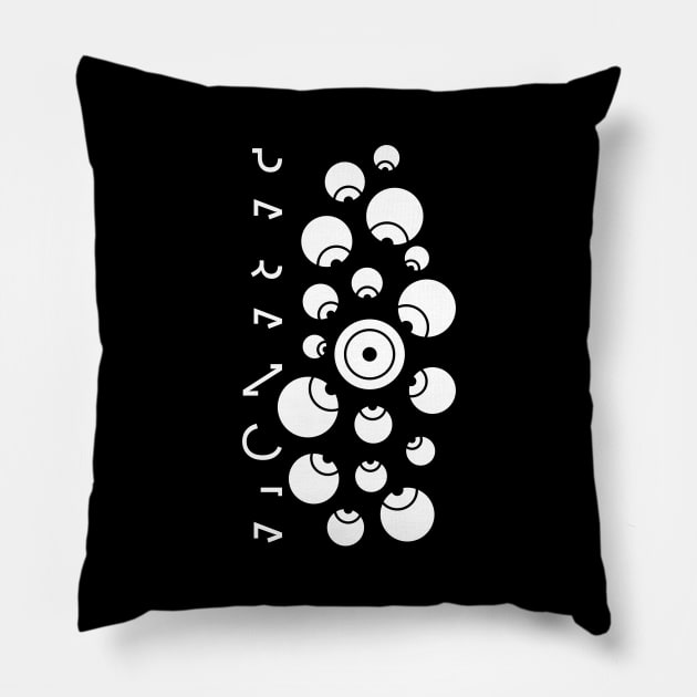 PARANOIA Pillow by NoirPineapple