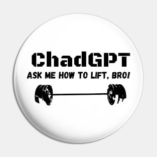 ChadGPT Meme, Megachad, Lift Meme Pin