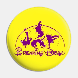 THE BREAKING DEAD Pin