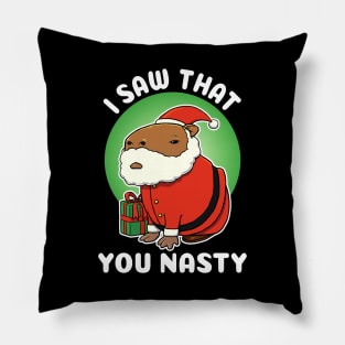 I saw that you nasty Capybara Christmas Pillow