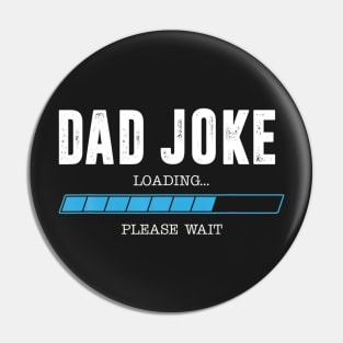 Dad Joke Loading Pin