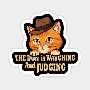 The Don Cat - Watching & Judging Magnet