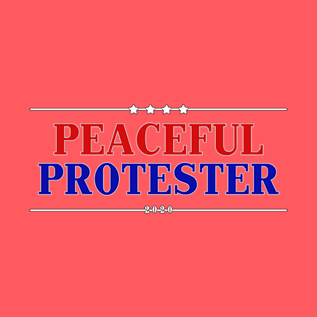 Peaceful Protester 2020 by BigBrainMerch