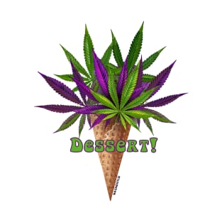 Weed Dessert weed leaf cone T-Shirt