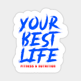 Your Best Life Fitness & Nutrition Magnet