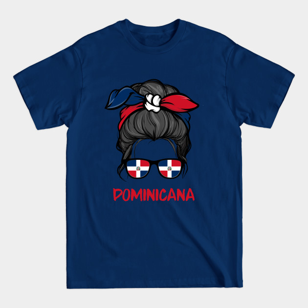 Disover Dominicana Dominican Girl Republica Dominicana Republic - Messy Bun Dominicana Dominican Girl - T-Shirt