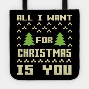 All I Want For Christmas Is You Tote