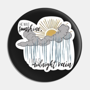 Midnight rain Pin