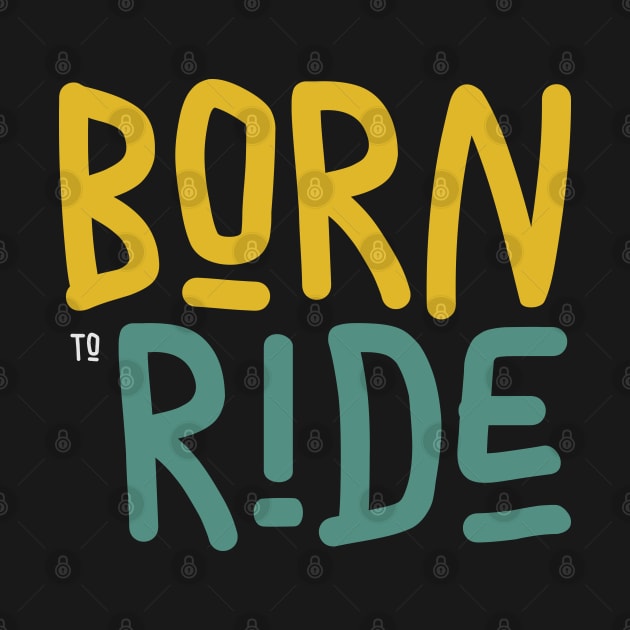 Born to Ride by kayana