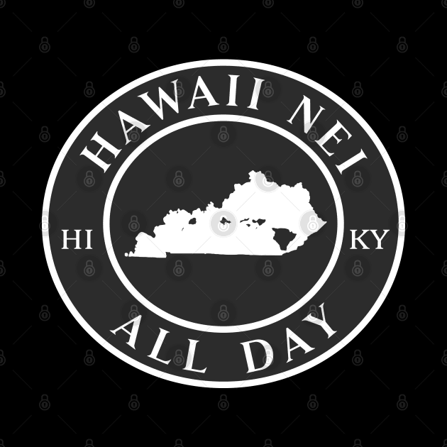 Roots Hawaii and Kentucky by Hawaii Nei All Day by hawaiineiallday