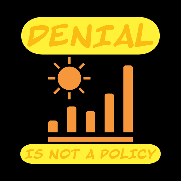 Denial is not a policy by MaineMan101