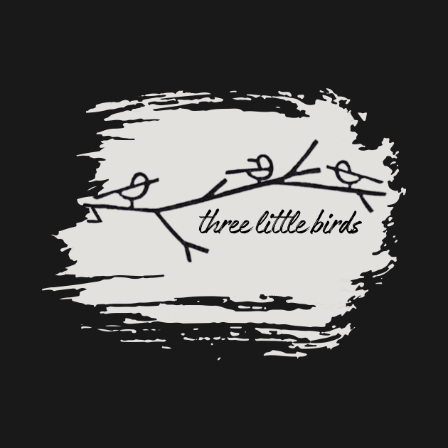 Three Little Birds by Three Little Birds