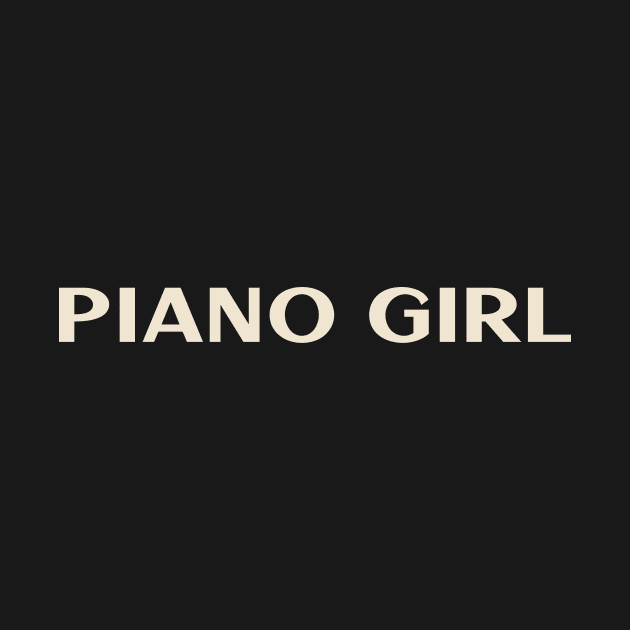 Piano Girl Funny Girl Ironic Girl by TV Dinners