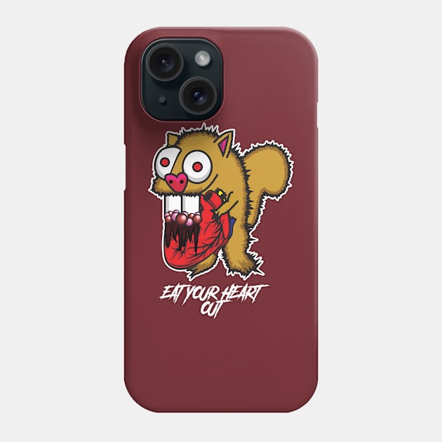 Eat Your heart out Phone Case by Reasons to be random