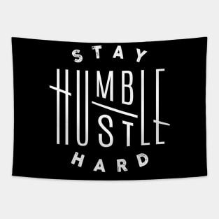 Stay Humble Hustle Hard, Motivational and Inspirational Quote Tapestry