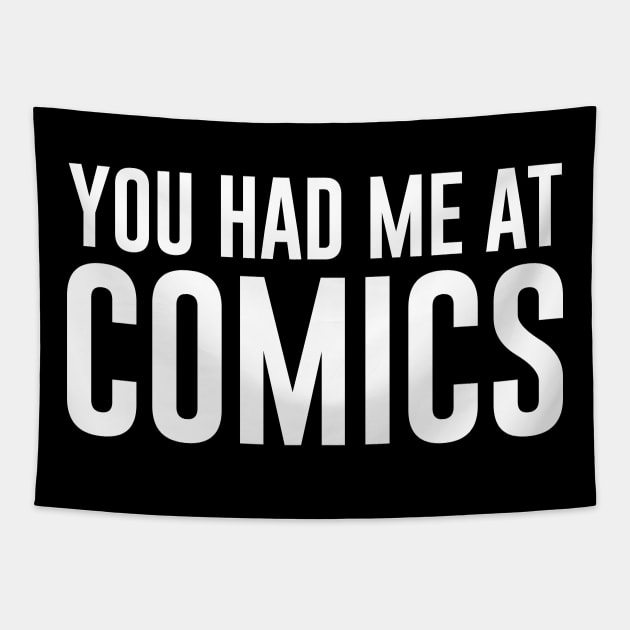 You Had Me at Comics Tapestry by redsoldesign