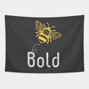 Be(e) Bold Motivational Quote Tapestry