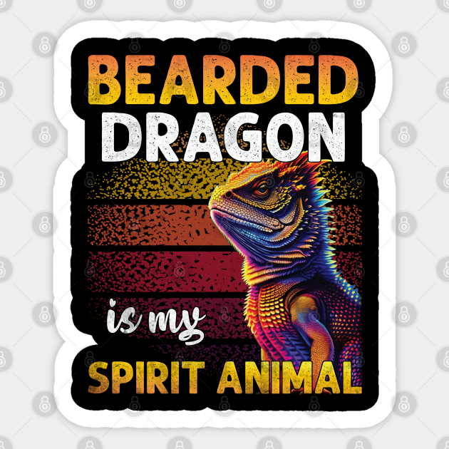 Bearded Dragon Is My Spirit Animal Retro Lizard Lover - Bearded Dragon Lover - Sticker | TeePublic Bearded Dragon Is My Spirit Animal Retro Lizard Lover - Bearded Dragon Lover - Sticker | TeePublic