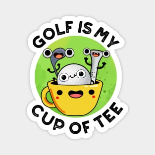 Golf Is My Cup Of Tee Cute Golf Pun Magnet