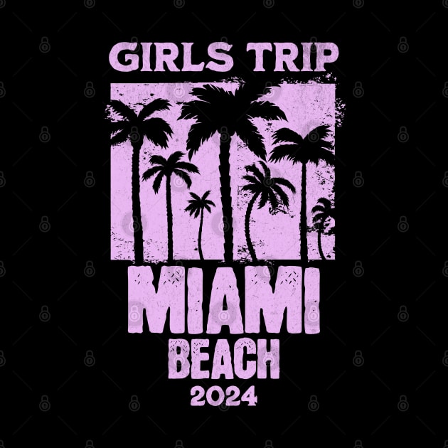 Girls Trip Miami Beach 2024 by Norse Magic