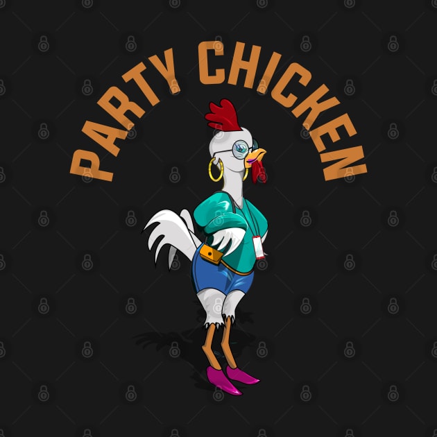 PARTY CHICKEN by Dila Art