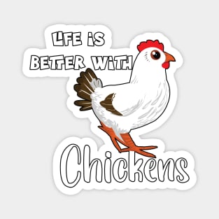 Life Is Better with Chickens Cartoon Funny Chick White Magnet