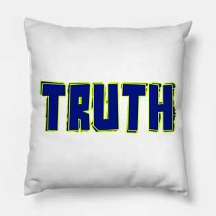 Truth Pillow