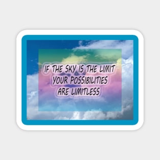 If the sky is the limit print Magnet