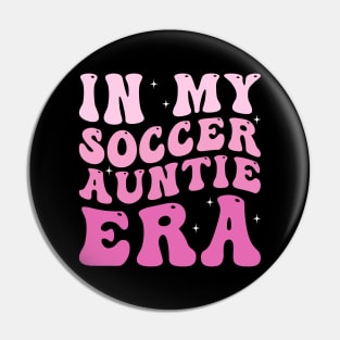 In my soccer auntie era Pin