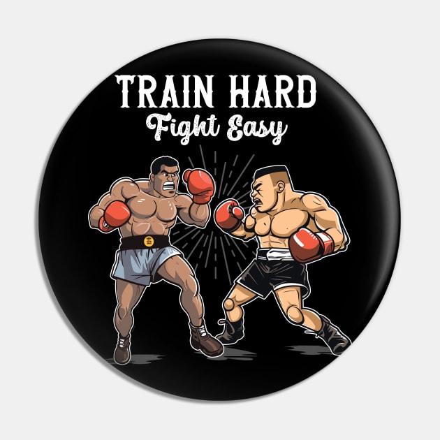 Train Hard Figh Easy Pin by Yopi