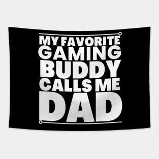 My gaming buddy calls me dad! Tapestry