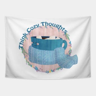 Think Cozy Thoughts Tapestry