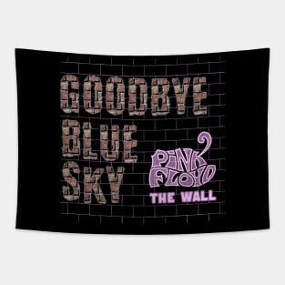 GOODBYE BLUE SKY (PINK FLOYD) Tapestry