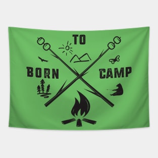 Born To Camp Tapestry