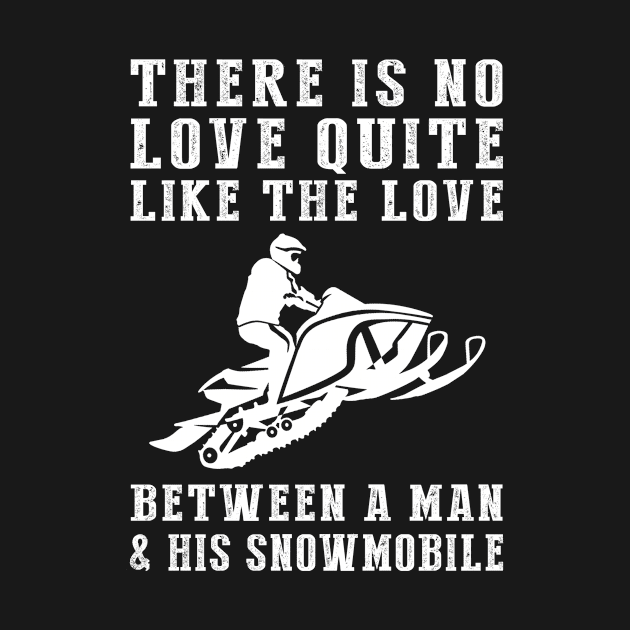 Winter Adventure: Celebrate the Unbreakable Bond Between a Man and His Snowmobile! by MKGift