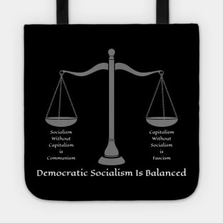 Democratic Socialism Is Balanced Tote