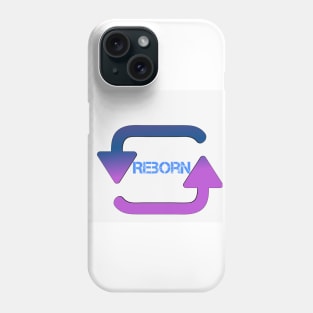 REBORN Phone Case