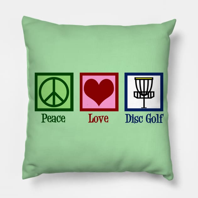 Peace Love Disc Golf Pillow by epiclovedesigns