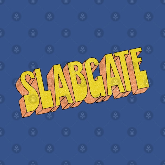 Slabgate graphic by OldSalt