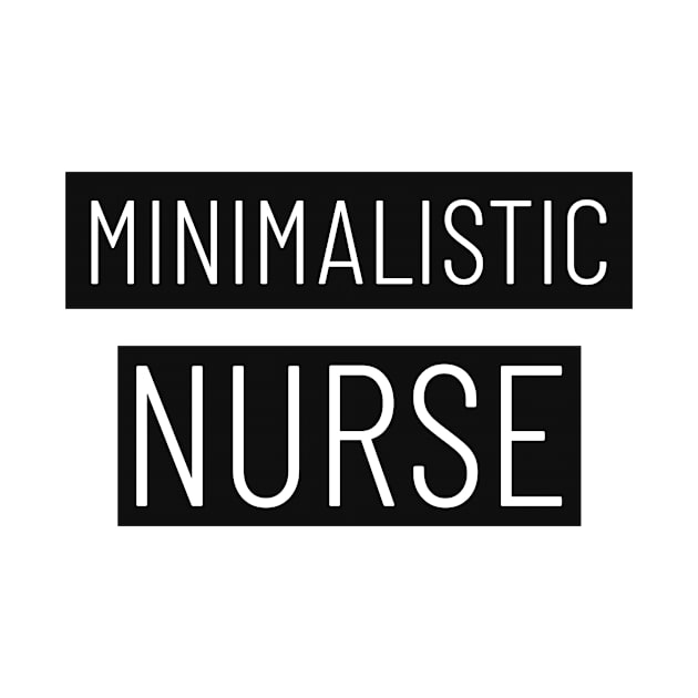 Minimalistoc Nurse by Mad Medic Merch