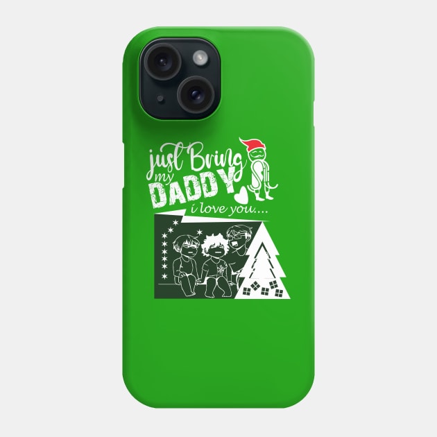 bring my daddy Phone Case by creative7