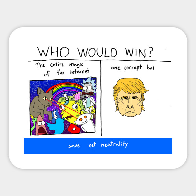 Net Neutrality Meme Net Neutrality Sticker Teepublic